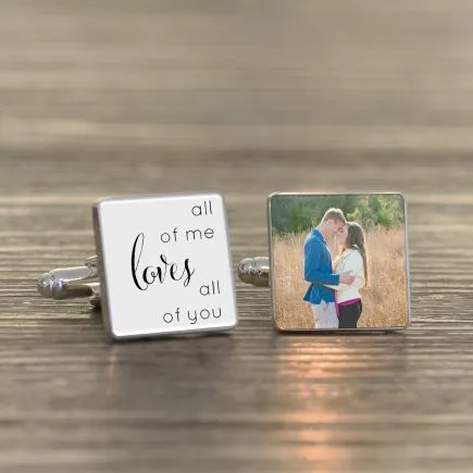 All of me love all of you Photo Upload Cufflinks - Silver Finish