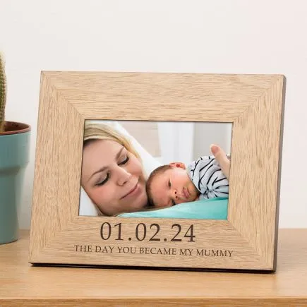 The Day You Became My Mummy Wood Picture Frame (6