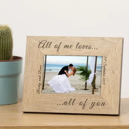 All of me loves all of you Wood Picture Frame (6