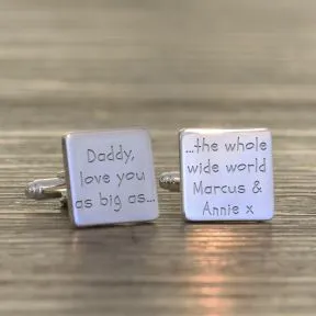 Daddy love you as big as the whole wide world Cufflinks - Silver Finish