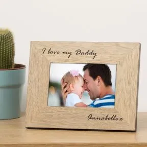 I love my Daddy Wood Picture Frame (6