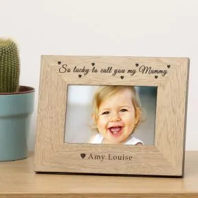 So lucky to call you my Mummy Wood Picture Frame (6